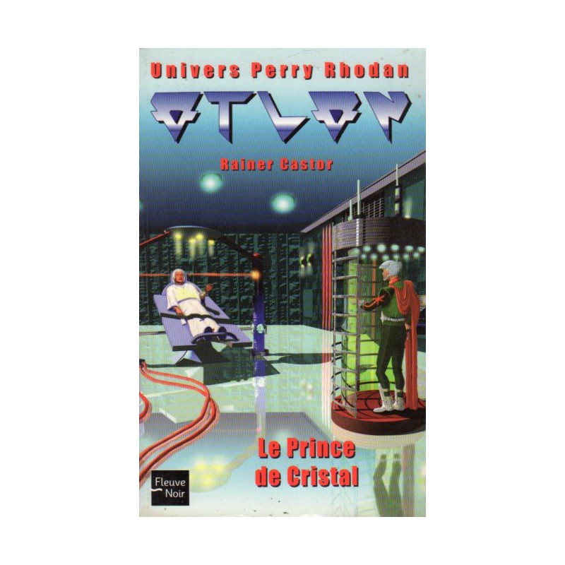 Atlan n° 2 - Le Prince de cristal (Rainer Castor) Science-fiction