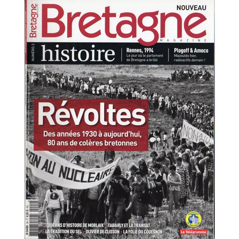 Bretagne magazine n° 2 H - Révoltes, des années 1930 à aujourd'hui, 80 ans de colères bretonnes