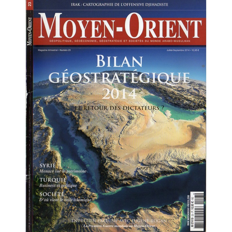 Moyen-Orient n° 23 - Bilan Géostratégique 2014 : Le retour des dictateurs ?