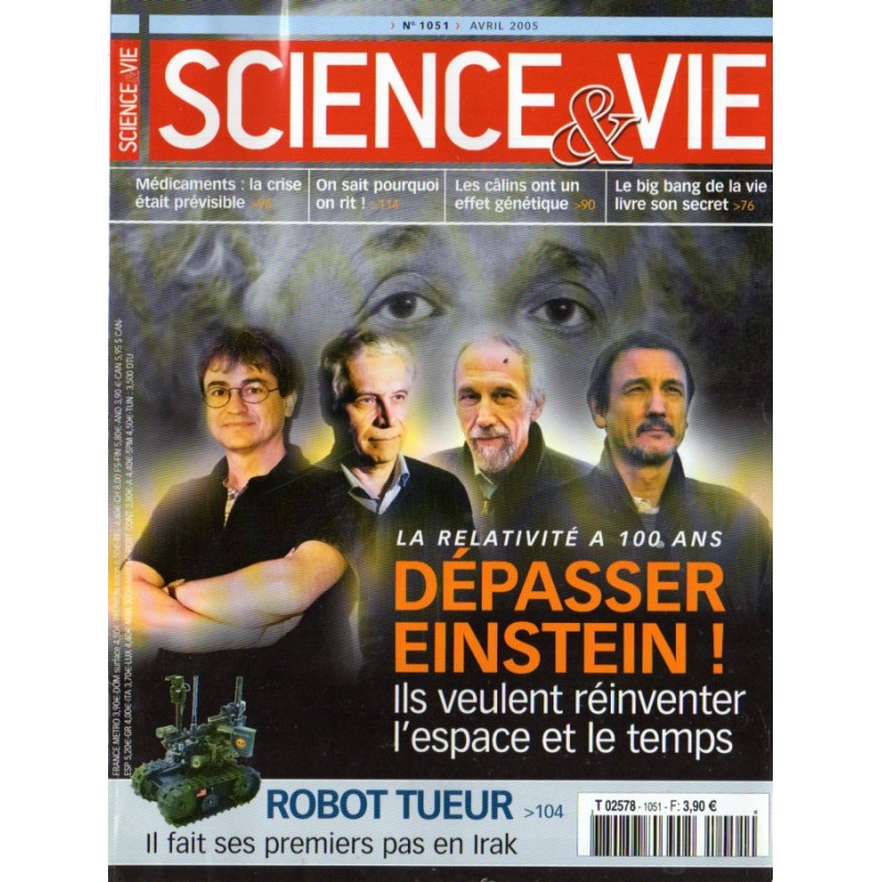 Science & Vie n° 1051 - Dépasser Einstein ! Ils veulent réinventer l'espace et le temps