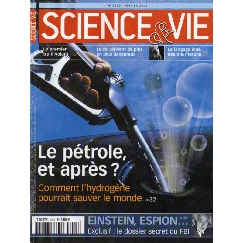 Science & Vie n° 1025 - Le pétrole et après ? comment l'hydrogène pourrait sauver le monde