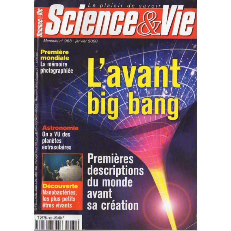 Science & Vie n° 988 - L'avant Big Bang : premières descriptions du monde avant sa création