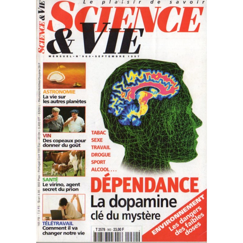 Science & Vie n° 960 - Dépendance : La dopamine, clé du mystère