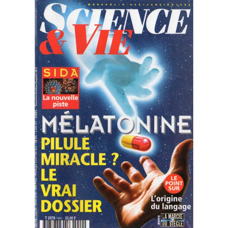 Science & Vie n° 940 - Mélatonine : Pilule miracle ? Le vrai dossier