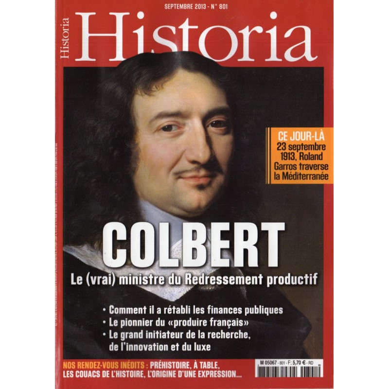 Historia n° 801 - COLBERT, le (vrai) ministre du Redressement productif