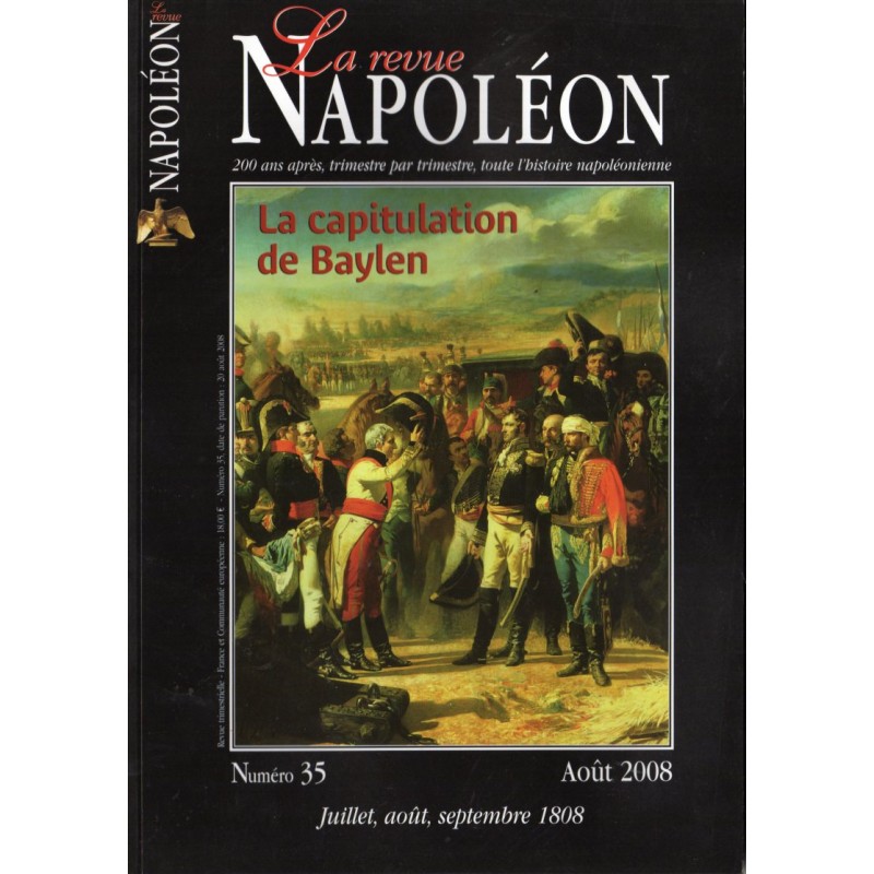 La Revue Napoléon n° 35 - La capitulation de Baylen - Juillet, Août, Septembre 1808
