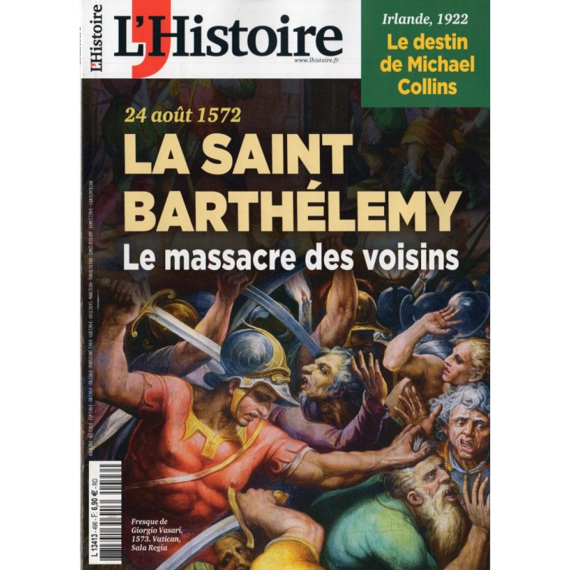 L'Histoire n° 496 - La Saint Barthélemy : Le massacre des voisins