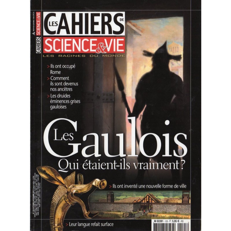 Les Cahiers de Science & Vie n° 125 - Les Gaulois : Qui étaient-ils vraiment ?