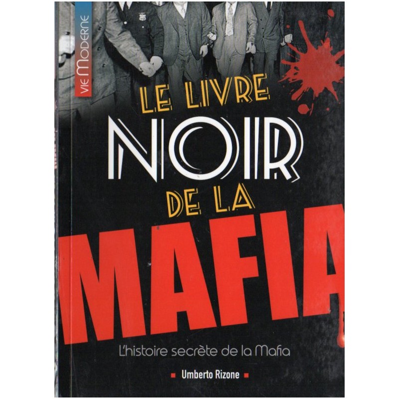 Le Livre Noir de la MAFIA (Umberto Rizone)