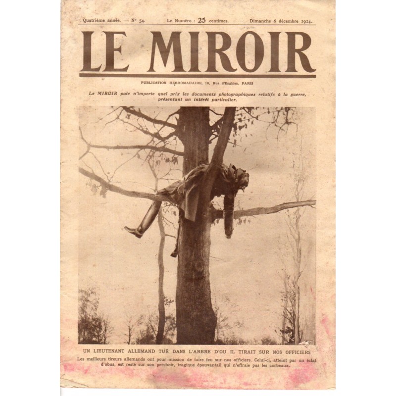 Le Miroir n° 54 du 6 décembre 1914 - Un lieutenant allemand tué dans l'arbre d'où il tirait sur nos officiers