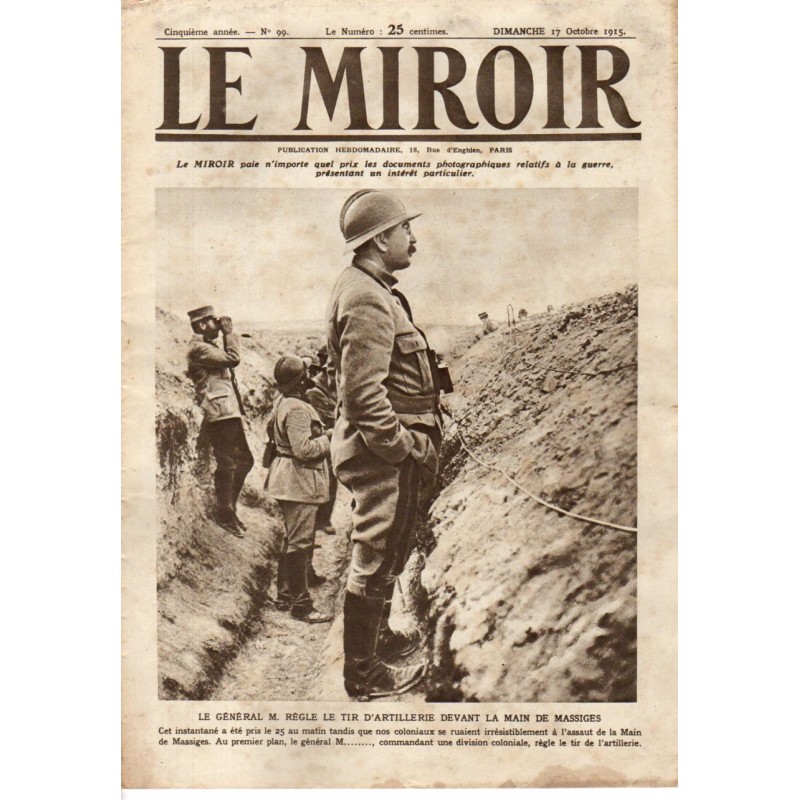 Le Miroir n° 99 du 17 octobre 1915 - Le général M. règle le tir d'artillerie devant la main de Massiges