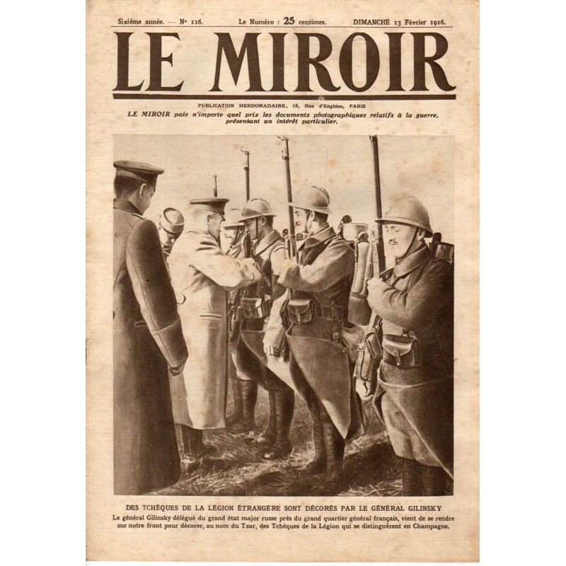 Le Miroir n° 116 du 13 février 1916 - Des tchèques de la Légion Etrangère sont décorés par le Général Gilinsky