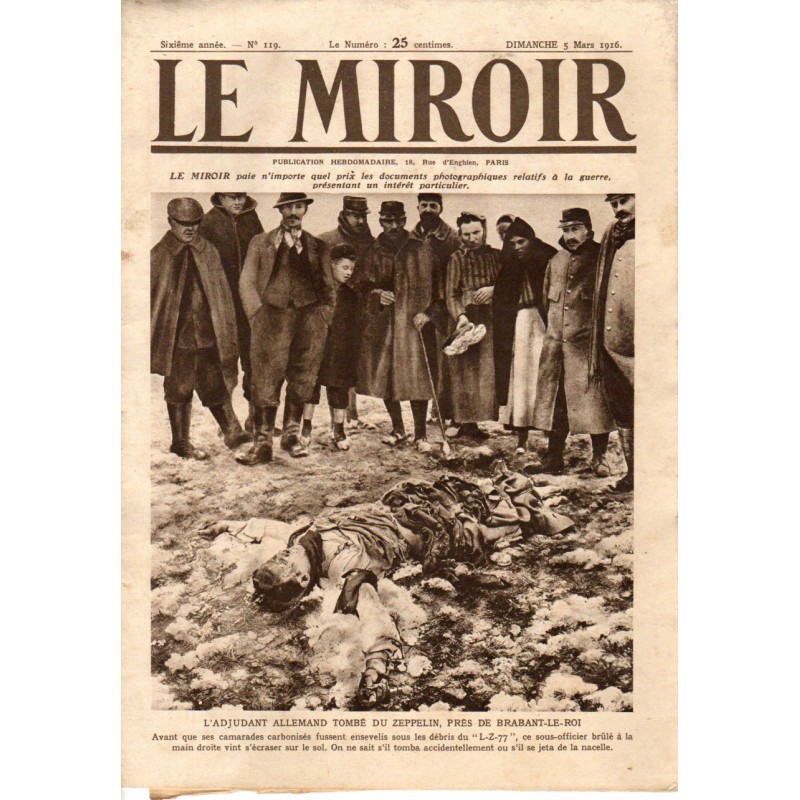Le Miroir n° 119 du 5 mars 1916 - L'adjudant allemand tombé du zeppelin, près de Brabant-le-roi