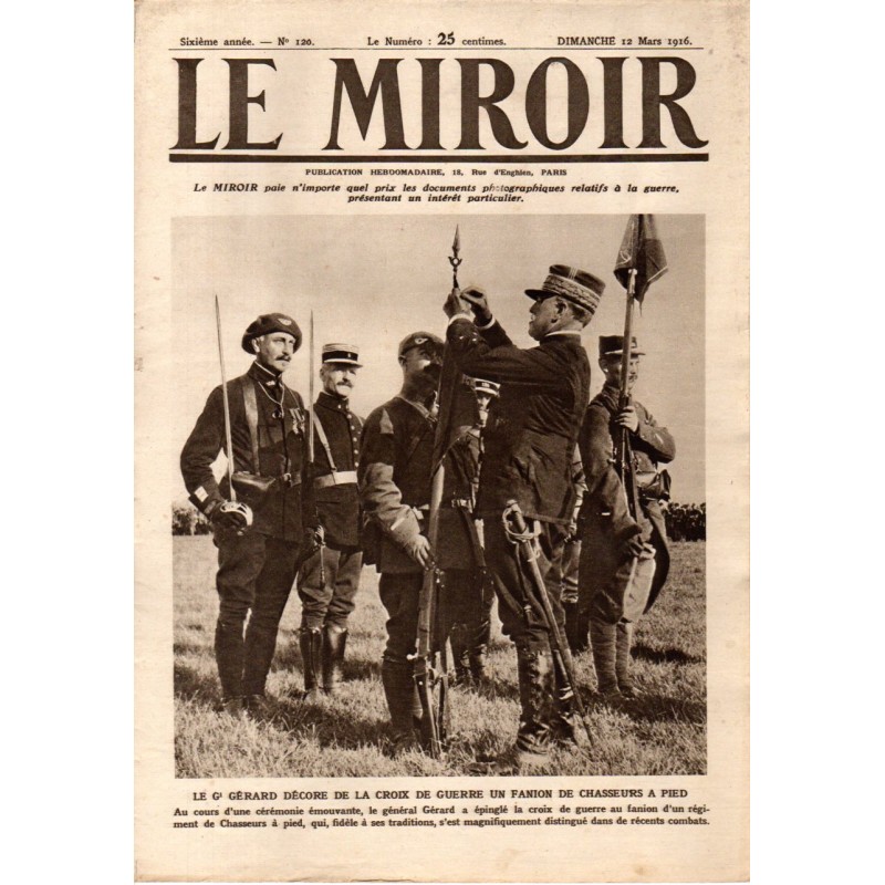 Le Miroir n° 120 du 12 mars 1916 - Le Général Gérard décore de la Croix de Guerre un fanion de chasseurs à pied