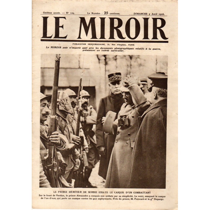 Le Miroir n° 124 du 9 avril 1916 - Le Prince héritier de Serbie essaye le casque d'un combattant