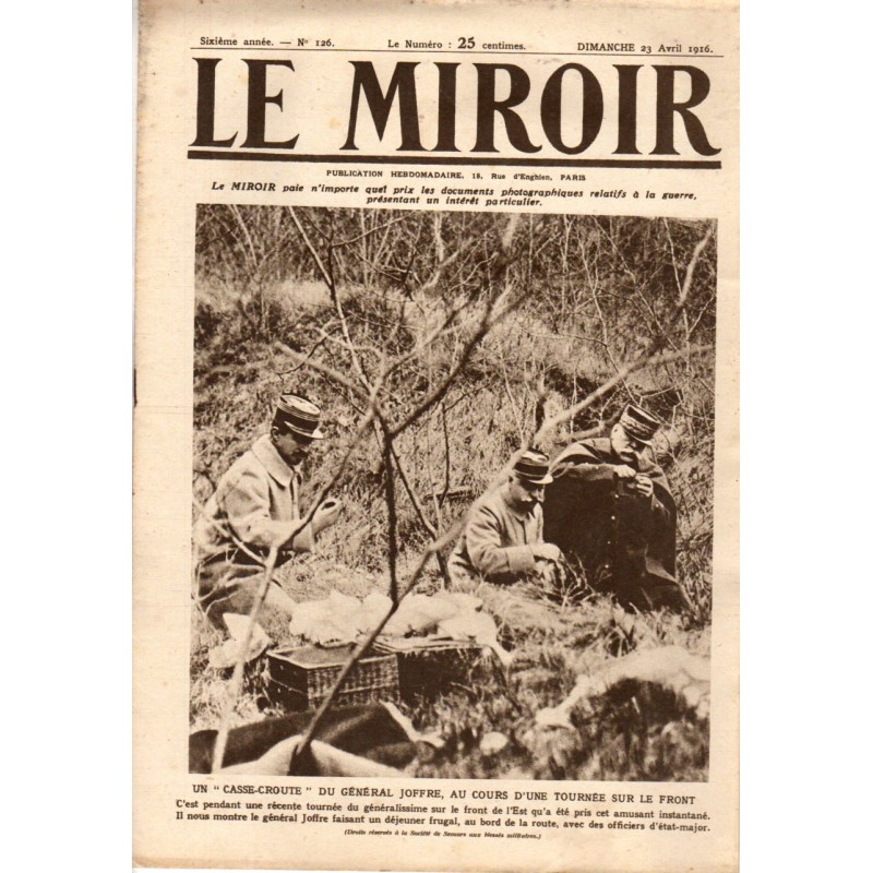 Le Miroir n° 126 du 23 avril 1916 - Un "casse-croûte" du Général Joffre au cours d'une Tournée sur le front