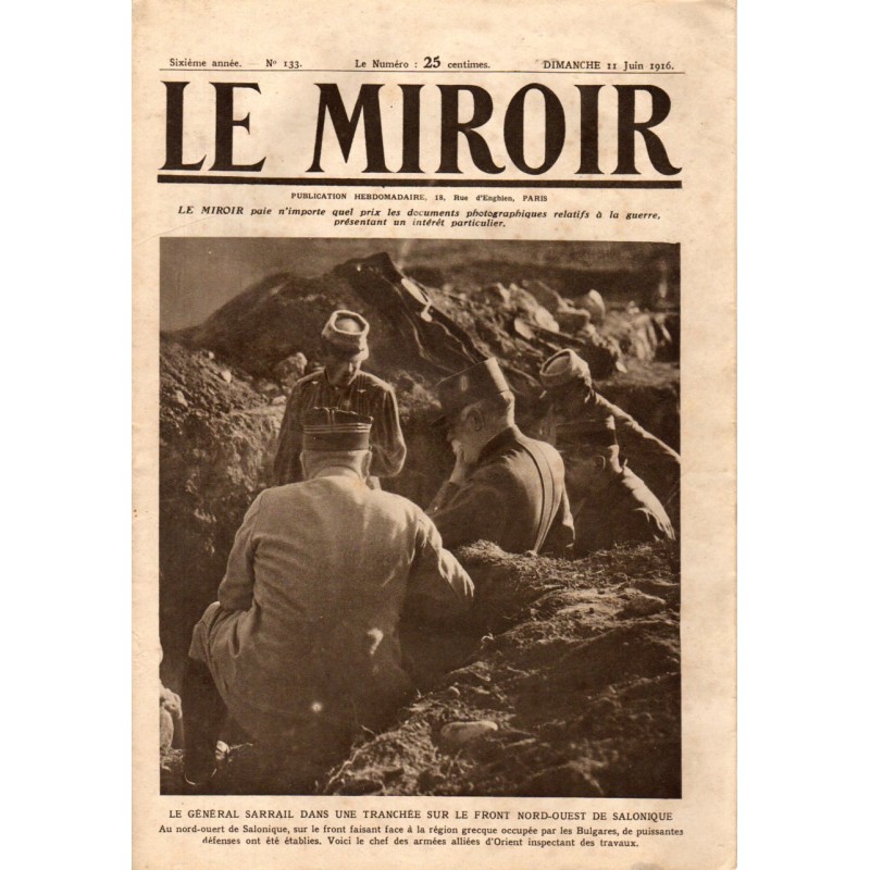 Le Miroir n° 133 du 11 juin 1916 - Le général Sarrail dans une tranchée sur le front Nord-Ouest de Salonique