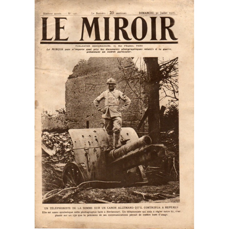 Le Miroir n° 140 du 30 juillet 1916 - Un téléphoniste de la Somme sur un canon allemand qu'il contribua à repérer