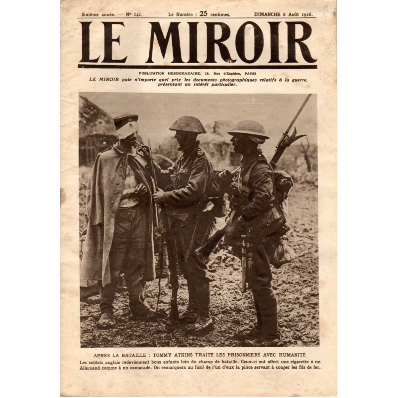Le Miroir n° 141 du 6 aout 1916 - Après la bataille : Tommy Atkins traite les prisonniers avec humanité