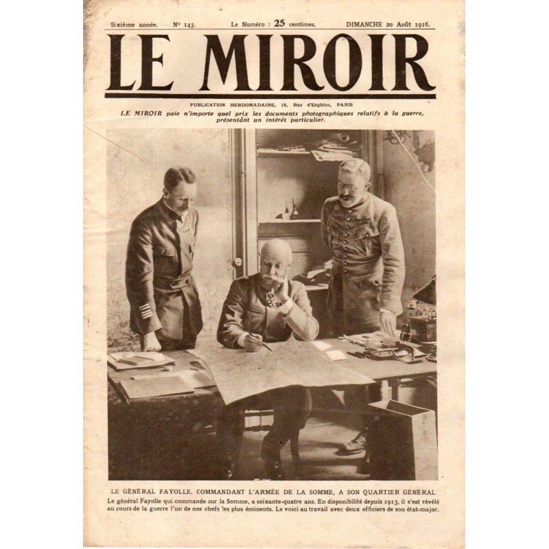 Le Miroir n° 143 du 20 aout 1916 - Le général Fayolle, commandant l'armée de la Somme, à son quartier général