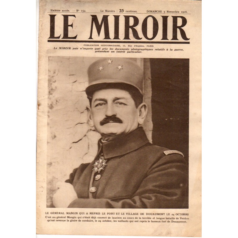 Le Miroir n° 154 du 5 novembre 1916 - Le général Mangin qui a repris le fort et le village de Douaumont le 24 octobre