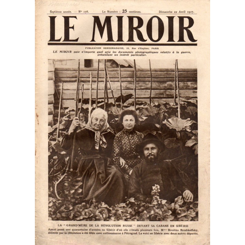 Le Miroir n° 178 du 22 avril 1917 - La grand'mère de la révolution russe devant sa cabane en Sibérie