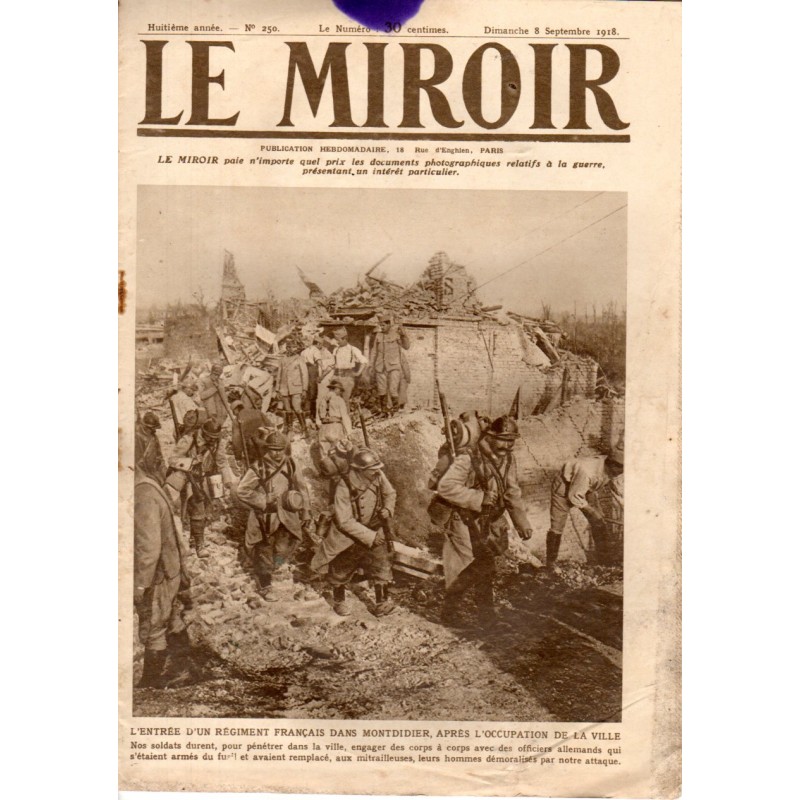 Le Miroir n° 250 du 8 septembre 1918 - L'entrée d'un régiment français dans Montdidier, après l'occupation de la ville