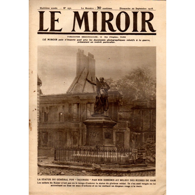 Le Miroir n° 252 du 22 septembre 1918 - La statue du Général Foy injuriée par nos ennemis au milieu des ruines de Ham