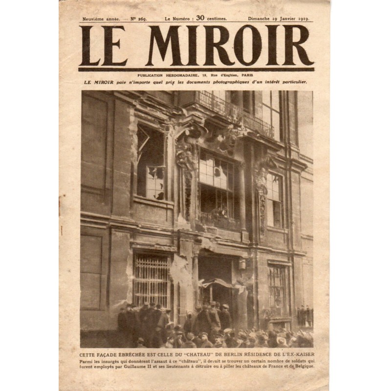 Le Miroir n° 269 du 19 janvier 1919 - Cette façade ébréchée est celle du "château" de Berlin résidence de l'ex-Kaiser
