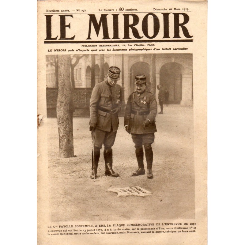 Le Miroir n° 277 du 16 mars 1919 - Le Général Fayolle contemple, à Ems, la plaque commémorative de l'entrevue de 1870
