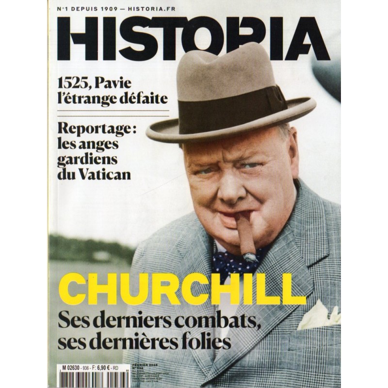 Historia n° 936 - CHURCHILL Ses derniers combats, ses dernières folies