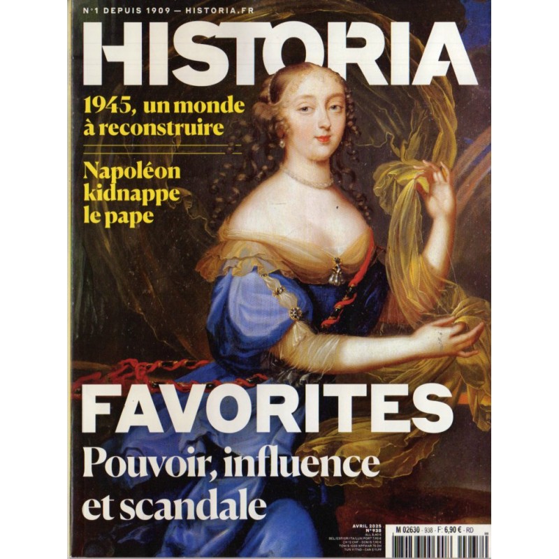 Historia n° 938 - FAVORITES : Pouvoir, influence et scandale