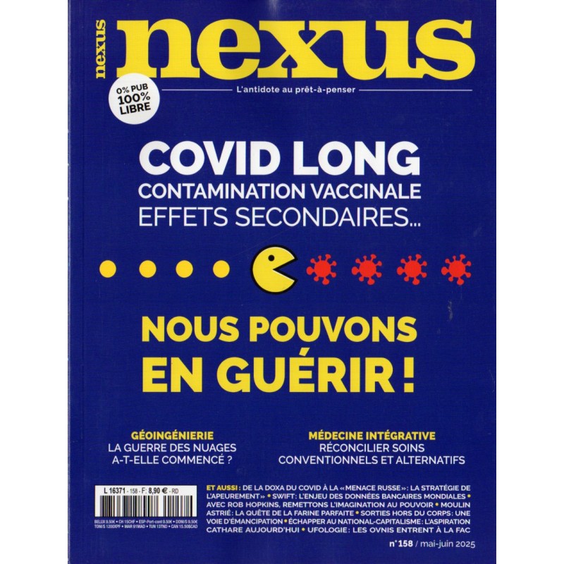 Nexus n° 158 - COVID LONG : Contamination vaccinale, effets secondaires...