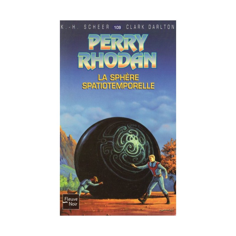 Perry Rhodan n° 109 - La Sphère spatio-temporelle (K.H. Scheer & Clark Darlton) Science-fiction