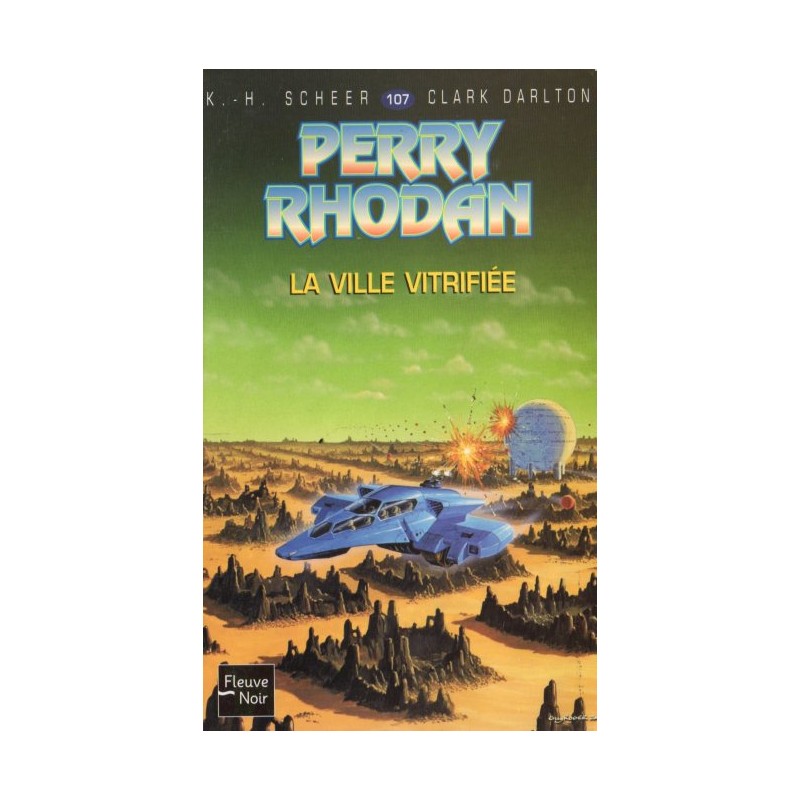 Perry Rhodan n° 107 - La Ville vitrifiée (K.H. Scheer & Clark Darlton) Science-fiction