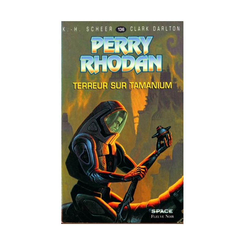 Perry Rhodan n° 136 - Terreur sur Tamanium (K.H. Scheer & Clark Darlton)