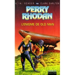 Perry Rhodan n° 139 - L'Énigme de Old Man (K.H. Scheer & Clark Darlton)