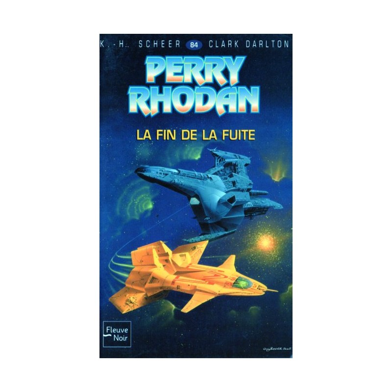 Perry Rhodan n° 84 - La Fin de la fuite (K.H. Scheer & Clark Darlton) Science-fiction