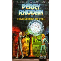 Perry Rhodan n° 160 - L'Enlèvement de l'élu (K.H. Scheer & Clark Darlton) Science-Fiction