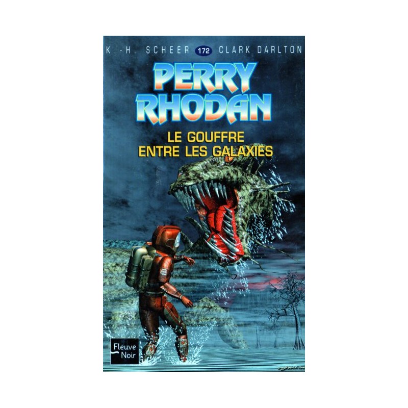 Perry Rhodan n° 172 - Le Gouffre entre les galaxies (K.H. Scheer & Clark Darlton) Science-Fiction