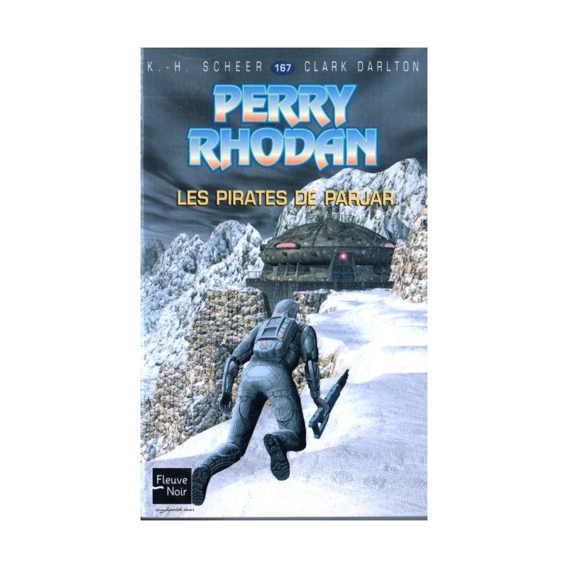 Perry Rhodan n° 167 - Les Pirates de Parjar (K.H. Scheer & Clark Darlton) Science-Fiction