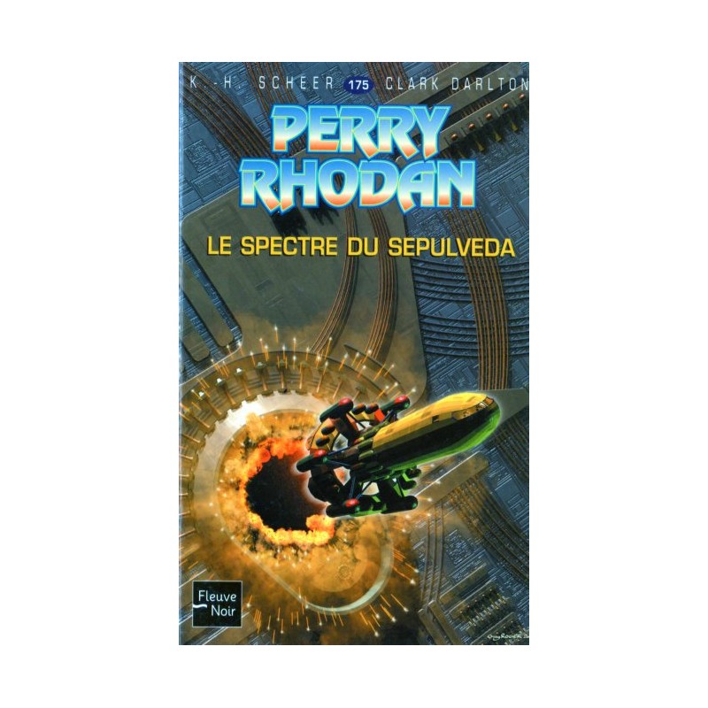 Perry Rhodan n° 175 - Le Spectre du Sepulveda (K.H. Scheer & Clark Darlton) Science-Fiction