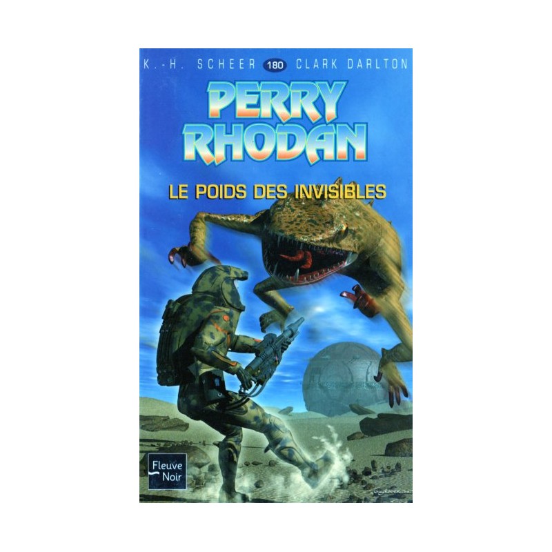 Perry Rhodan n° 180 - Le Poids des invisibles (K.H. Scheer & Clark Darlton) Science-Fiction