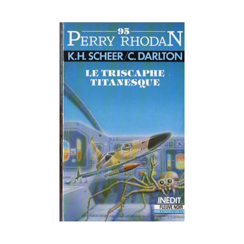Perry Rhodan n° 95 - Le Triscaphe titanesque (K.H. Scheer & Clark Darlton) Science-fiction