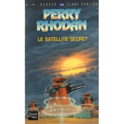 Perry Rhodan n° 104 - Le Satellite secret (K.H. Scheer & Clark Darlton) Science-fiction