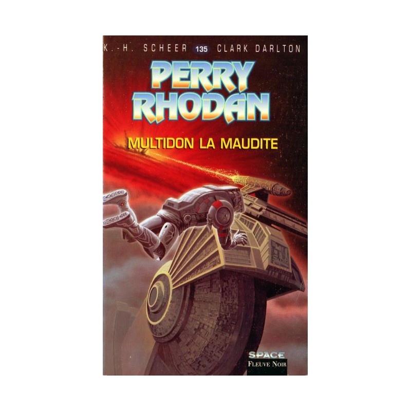 Perry Rhodan n° 135 - Multidon la Maudite (K.H. Scheer & Clark Darlton)