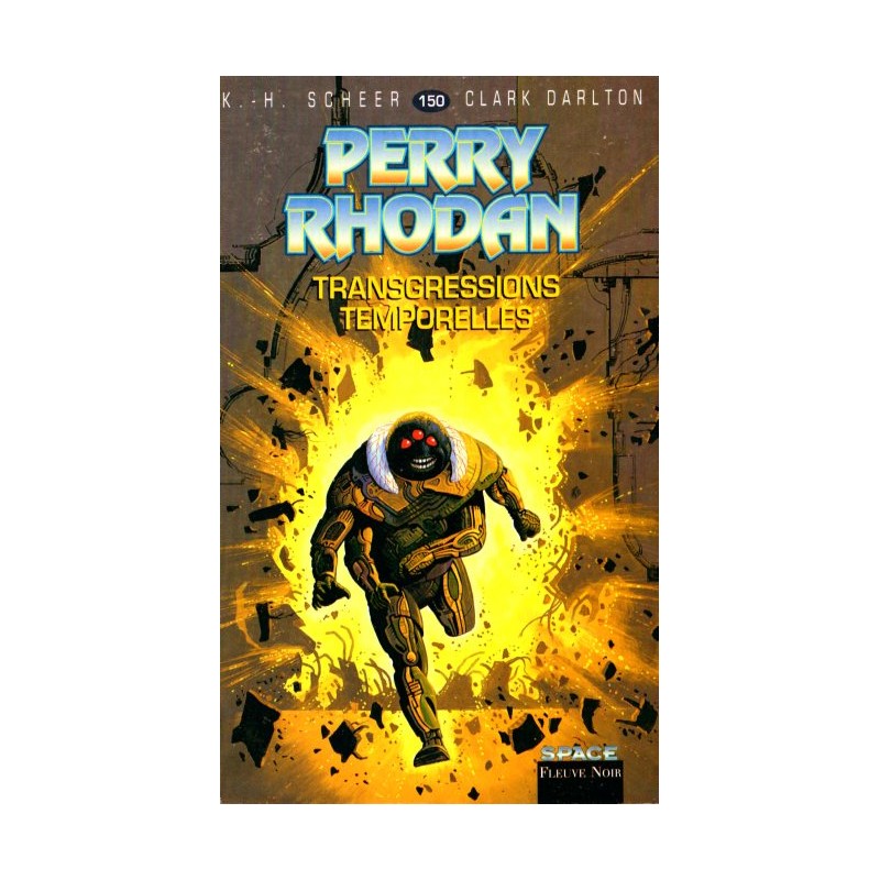 Perry Rhodan n° 150 - Transgressions Temporelles (K.H. Scheer & Clark Darlton) Science-Fiction