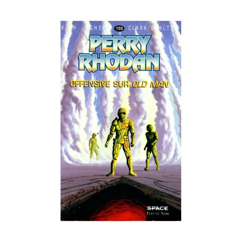 Perry Rhodan n° 155 - Offensive sur Old Man (K.H. Scheer & Clark Darlton) Science-Fiction