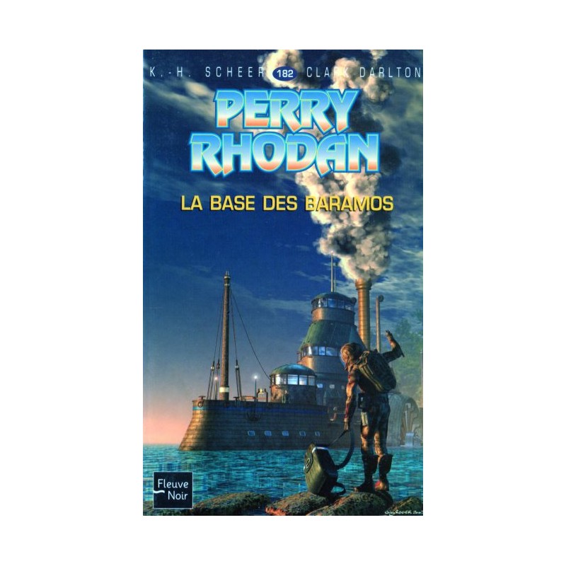 Perry Rhodan n° 182 - La Base des Baramos (K.H. Scheer & Clark Darlton) Science-Fiction