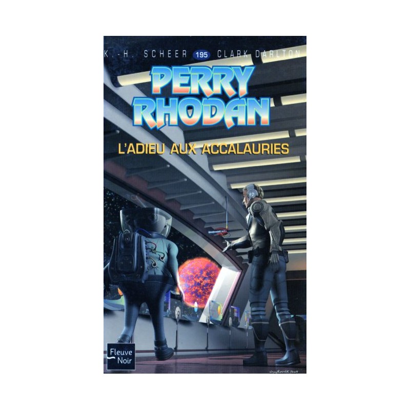 Perry Rhodan n° 195 - L'Adieu aux accalauries (K.H. Scheer & Clark Darlton) Science-Fiction